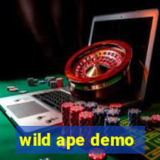 wild ape demo
